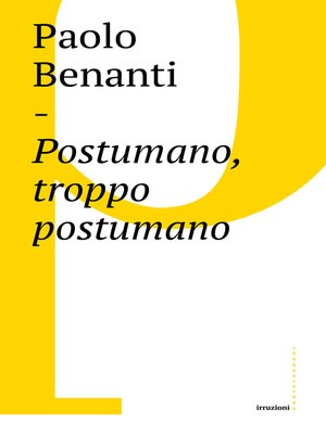 cover image of Postumano, troppo postumano